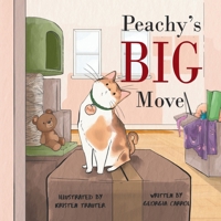 Peachy's Big Move 1998287564 Book Cover