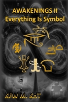 Awakenings II: Everything is Symbol B0CRRHJ6HD Book Cover