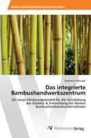 Das Integrierte Bambushandwerkszentrum 3639458397 Book Cover