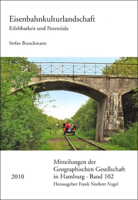 Eisenbahnkulturlandschaft: Erlebbarkeit Und Potentiale 3515098097 Book Cover