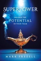 Superpower: Release the Potential in Your Team 0228841119 Book Cover