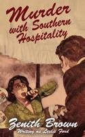 Murder with Southern Hospitality 1479443352 Book Cover