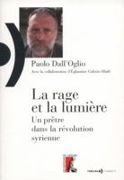 La rage et la lumière un prètre dans la révolution syrienne 2708242326 Book Cover
