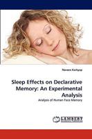 Sleep Effects on Declarative Memory: An Experimental Analysis: Analysis of Human Face Memory 3838349555 Book Cover