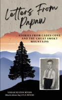 Letters From Papaw: Stories From Cades Cove and the Great Smoky Mountains 1088053653 Book Cover