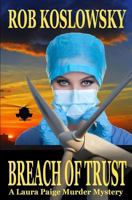 Breach of Trust: A Laura Paige Murder Mystery 1522976418 Book Cover