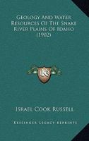 Geology And Water Resources Of The Snake River Plains Of Idaho 1246567482 Book Cover