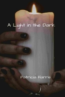 A Light In The Dark (Poetry Omnibus Collection) B0F9Z3JBSZ Book Cover