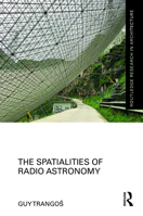 The Spatialities of Radio Astronomy 1032357479 Book Cover