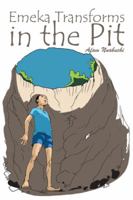 Emeka Transforms in the Pit 1477296794 Book Cover