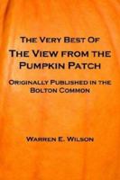 The Very Best of the View from the Pumpkin Patch 1414047487 Book Cover