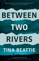 Between Two Rivers 1739974417 Book Cover