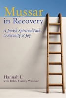Mussar in Recovery: A Jewish Spiritual Path to Serenity & Joy 1963475364 Book Cover