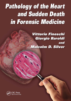 Pathology of the Heart and Sudden Death in Forensic Medicine 1032918950 Book Cover