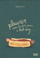 Pleurer dans les petits pains à hot-dog 2925370152 Book Cover