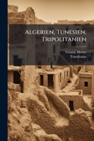 Algerien, Tunesien, Tripolitanien 1245864122 Book Cover
