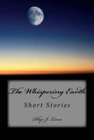 The Whispering Earth: Short Stories 149731352X Book Cover