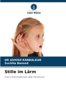 Stille im Lärm: A bis Z Informationen über Hörverlust 6205889617 Book Cover