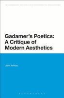 Gadamer's Poetics: A Critique of Modern Aesthetics 1472591577 Book Cover