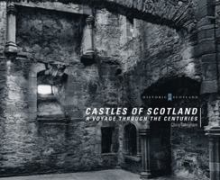 Castles of Scotland: A Voyage through the Centuries (Historic Scotland) 0713489766 Book Cover