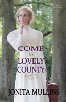 Come to Lovely County (The Missions of Indian Territory Book 3) 0978974050 Book Cover