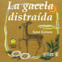 LA GACELA DISTRAÍDA 9682458005 Book Cover