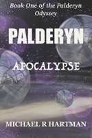 Palderyn: Apocalypse: Book One of the Palderyn Odyssey B083XTGF37 Book Cover