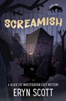 Screamish (A Black Cat Investigation Cozy Mystery) B0G2PCS26J Book Cover