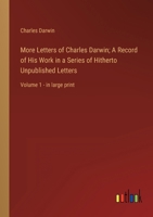 More Letters of Charles Darwin, Vol 1 1489582177 Book Cover