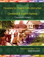 Cleveland & Chagrin Falls Interurban vs Cleveland & Eastern Railway 1312555629 Book Cover