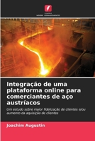 Integração de uma plataforma online para comerciantes de aço austríacos (Portuguese Edition) 6209581617 Book Cover