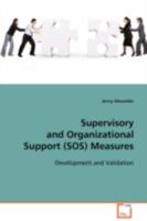 Supervisory and Organizational Support (SOS) Measures: Development and Validation 3639103939 Book Cover