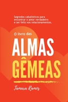 O Livro Das Almas Gêmeas (Portuguese Edition) 6500966317 Book Cover