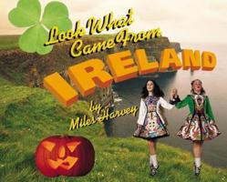 Look What Came From Ireland (Look What Came From...) 0531119602 Book Cover