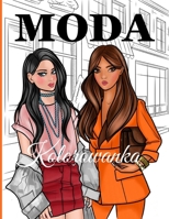 Kolorowanka Moda: Kolorowanka Modowa dla Nastolatek i Kobiet z Aktualna moda, Swietny Prezent dla Milosników Mody B0F1FDMDBR Book Cover