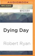 Dying Day: A Novel 1799737101 Book Cover