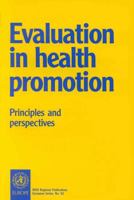 Evaluation in Health Promotion: Principles and Perspectives (WHO Regional Publications European Series) 9289013591 Book Cover