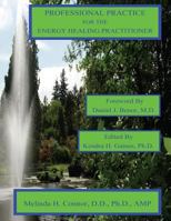 Professional Practice for the Energy Healing Practitioner color 0557111269 Book Cover