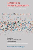 Leading in Hyper-Complexity: A Practical Guide for Leaders 1909818771 Book Cover