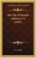 The Life Of Joseph Addison V2 1104515105 Book Cover