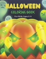 Halloween Coloring Book For Kids Ages 4-8: Collection of Fun, Original & Unique Halloween Coloring Pages For Children! B08LGMR2LZ Book Cover