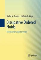 Dissipative Ordered Fluids: Theories for Liquid Crystals 1489991433 Book Cover