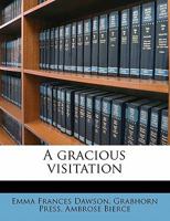 A Gracious Visitation 1022104330 Book Cover