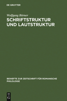 Schriftstruktur Und Lautstruktur: Studien Zur Altgalicischen Skripta 3484520604 Book Cover