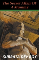 The Secret Affair of a Mummy: "An untold romance in ancient Egypt" B09SH3VR2F Book Cover