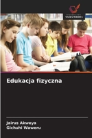 Edukacja fizyczna (Polish Edition) 6209825621 Book Cover
