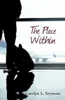 The Place Within 144013491X Book Cover