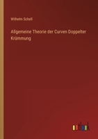 Allgemeine Theorie der Curven Doppelter Krümmung 3368217720 Book Cover