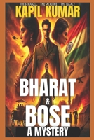 BHARAT & BOSE: A MYSTERY B0DT439FN8 Book Cover