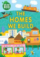 We Go Eco: The Homes We Build 1445182661 Book Cover